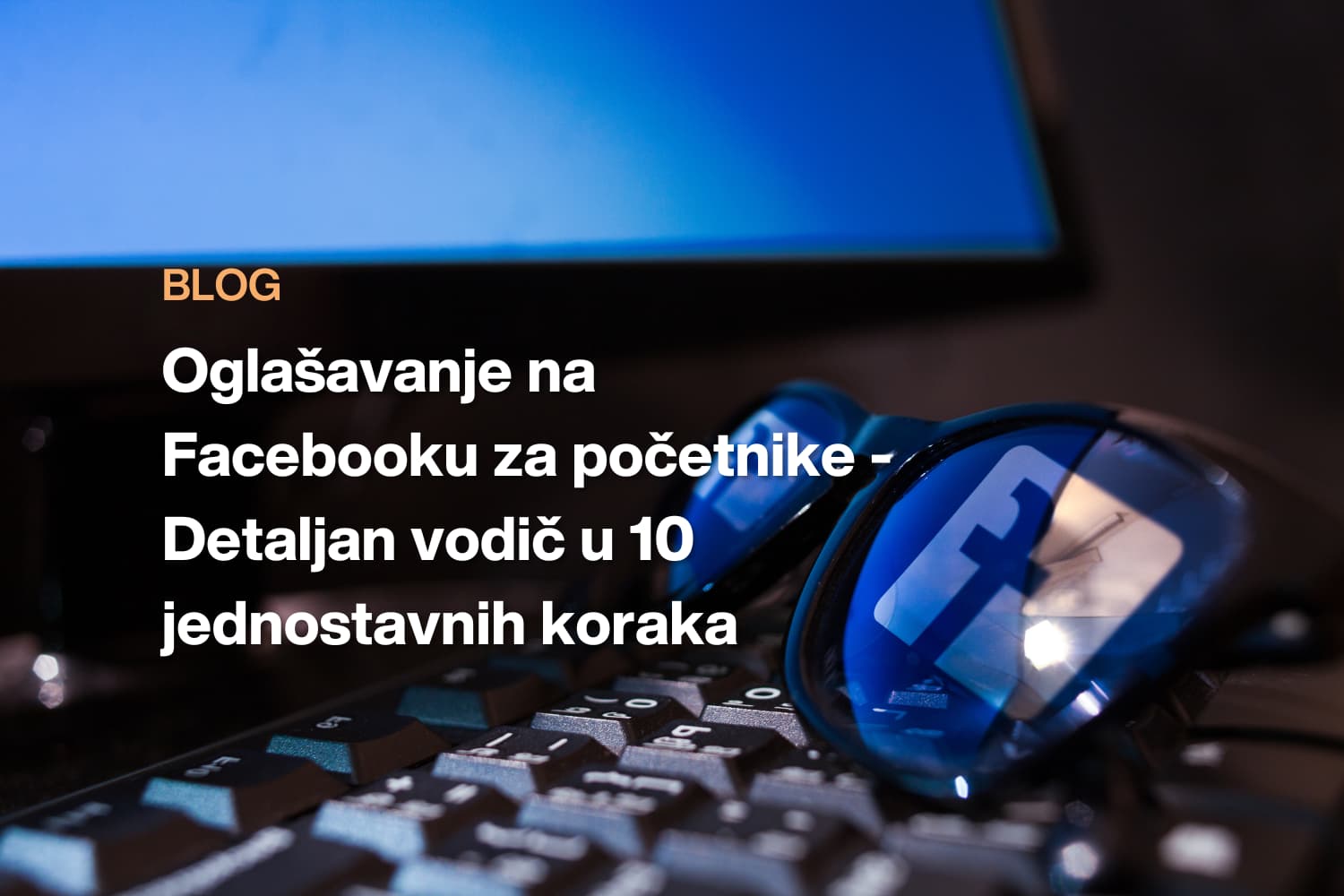Oglasavanje na Facebooku za pocetnike